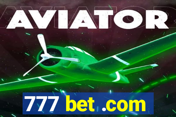 777 bet .com